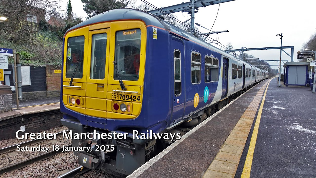 Greater Manchester Railways – Saturday 18 January, 2025