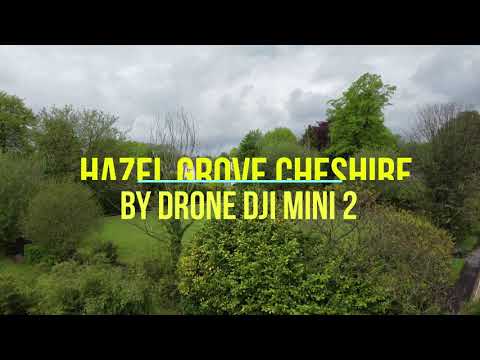 HAZEL GROVE-CHESHIRE DRONE FLIGHT